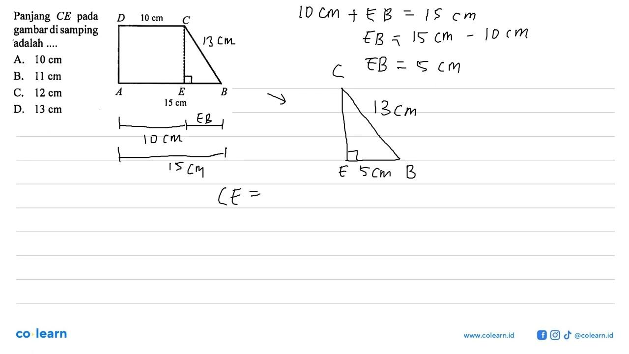 Panjang CE pada gambar di samping adalah ... 10 cm 15 cm A.