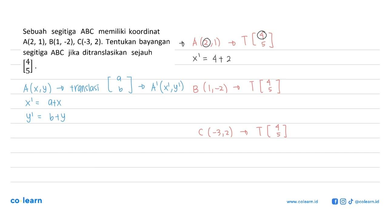 Sebuah segitiga ABC memiliki koordinat A(2, 1), B(1, -2),