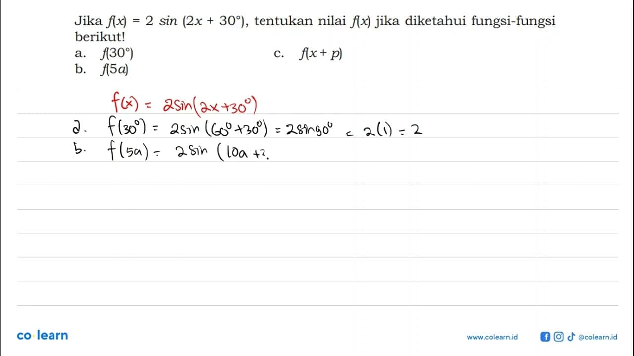Jika f(x)=2sin(2x+30), tentukan nilai f(x) jika diketahui