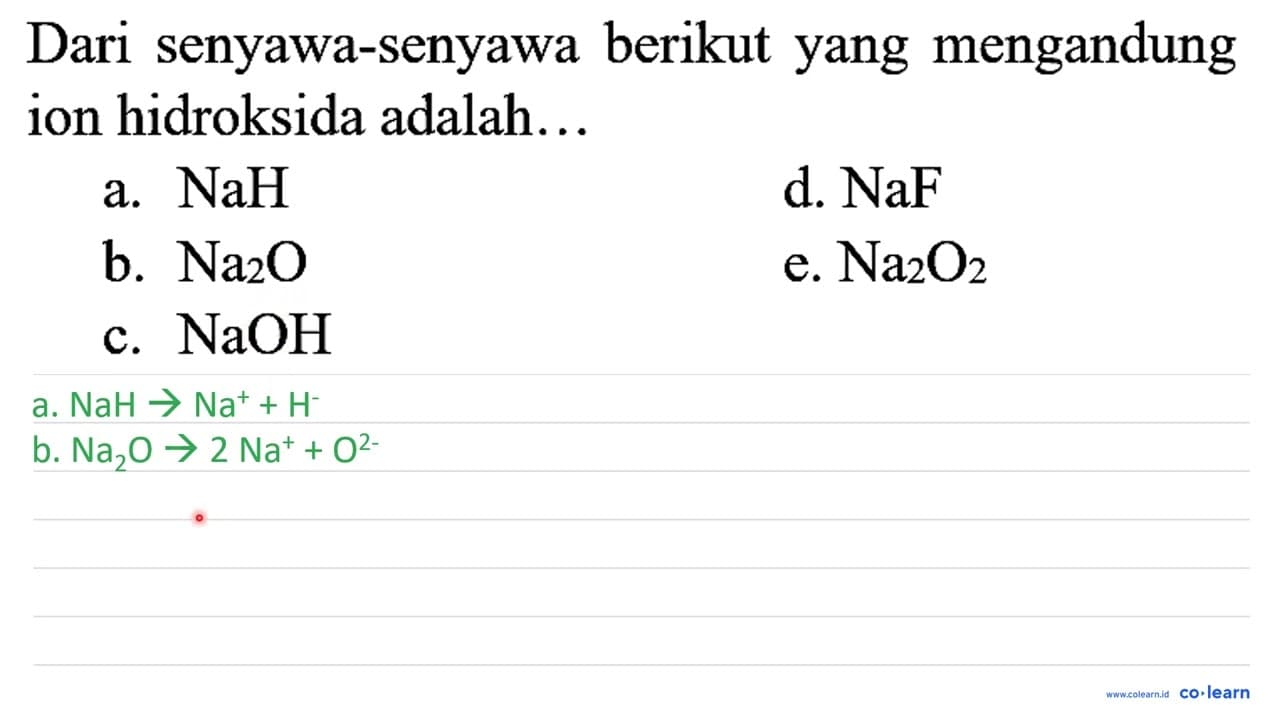 Dari senyawa-senyawa berikut yang mengandung ion hidroksida