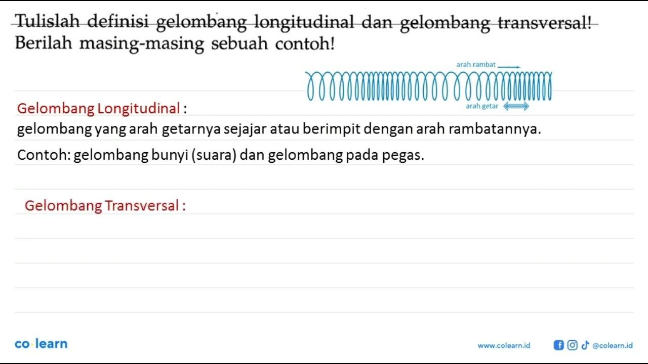 Tulislah definisi gelombang longitudinal dan gelombang