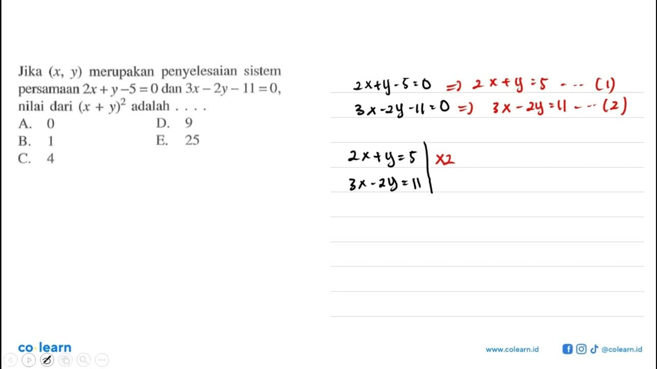 Jika (x, y) merupakan penyelesaian sistem persamaan 2x+y-5