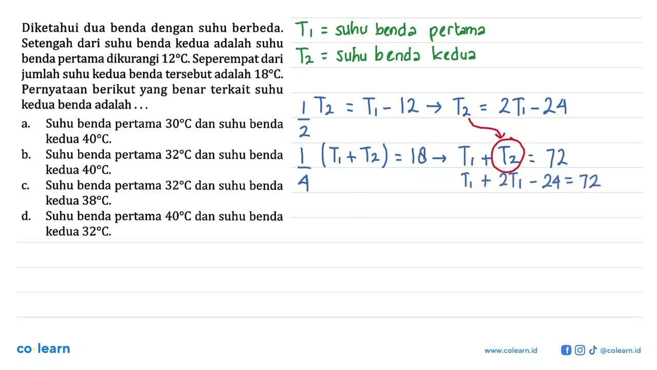 Diketahui dua benda dengan suhu berbeda. Setengah dari suhu