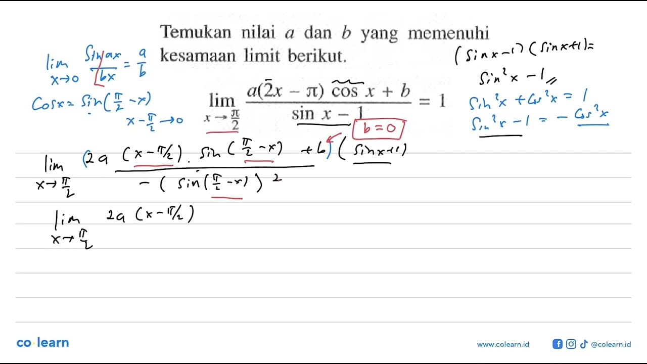 Temukan nilai dan b yang memenuhi kesamaan limit berikut