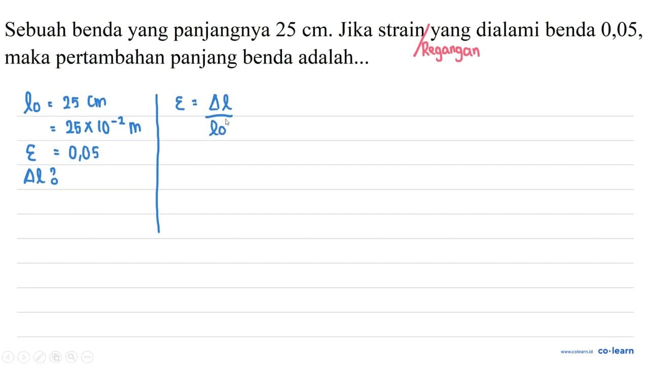 Sebuah benda yang panjangnya 25 cm . Jika strain yang