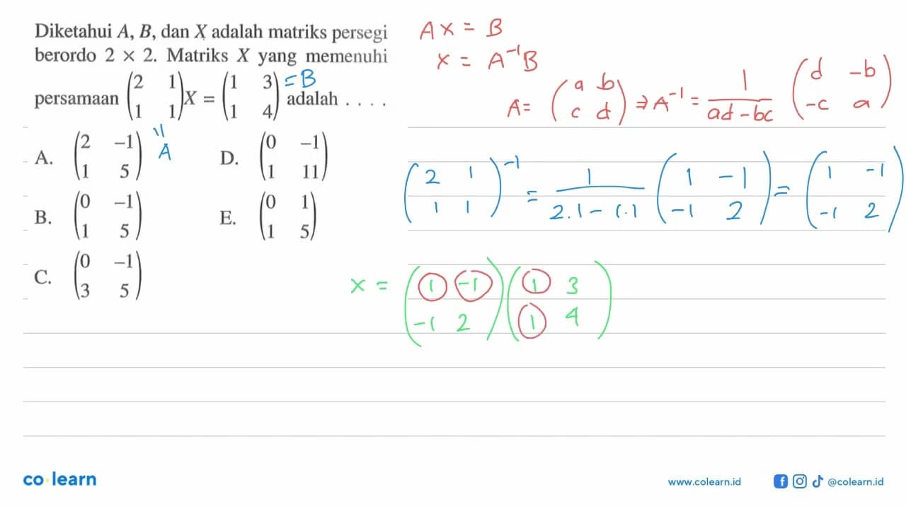 Diketahui A, B, dan X adalah matriks persegi berordo 2 X 2