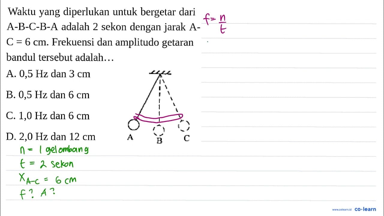 Waktu yang diperlukan untuk bergetar dari A-B-C-B-A adalah