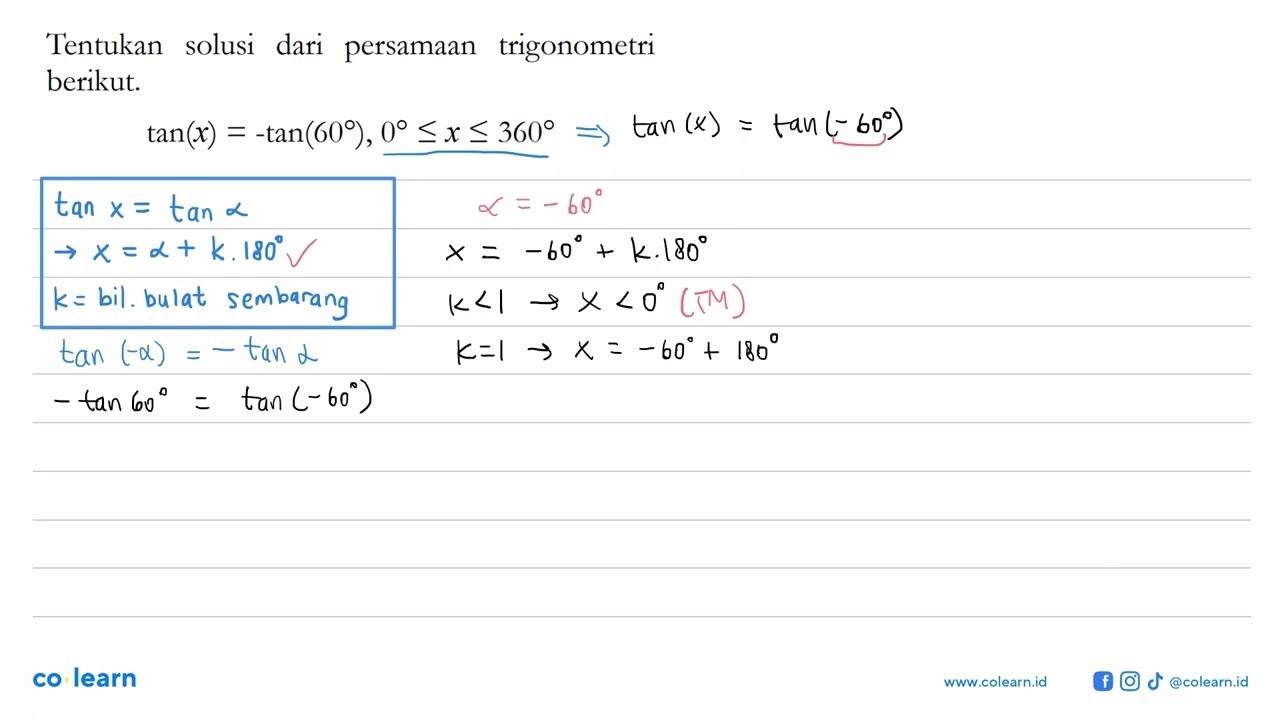 Tentukan solusi dari persamaan trigonometri berikut. tan