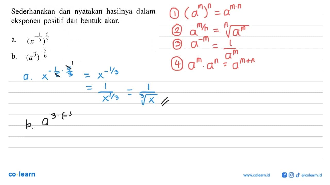 Sederhanakan dan nyatakan hasilnya dalam eksponen positif