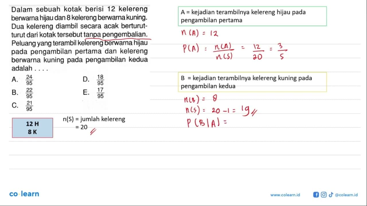 Dalam sebuah kotak berisi 12 kelereng berwarna hijau dan 8