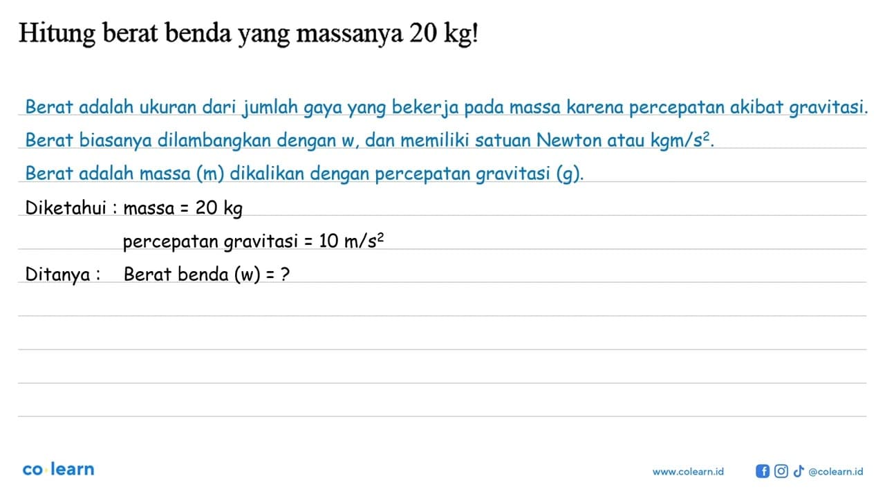 Hitung berat benda yang massanya 20 kg!