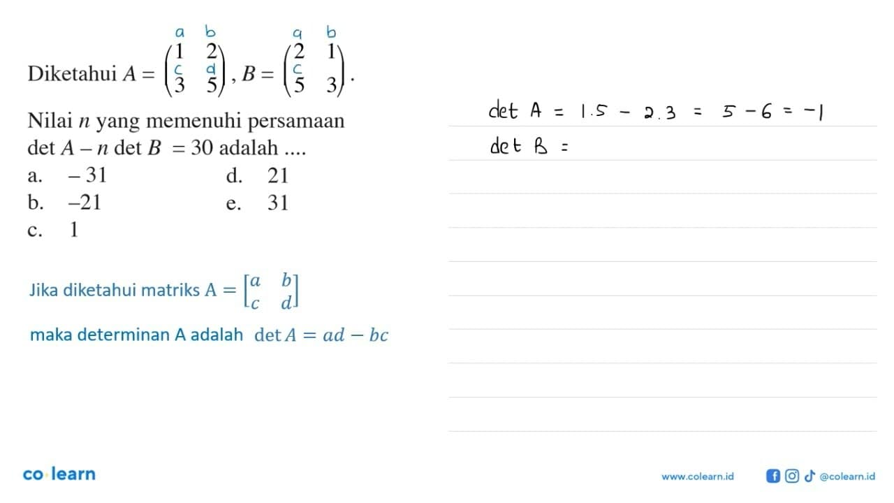 Diketahui A = (1 2 3 5), B = (2 1 5 3) Nilai n yang