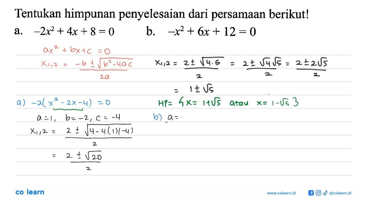 Tentukan himpunan penyelesaian dari persamaan berikutl a,