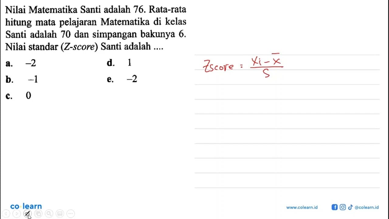 Nilai Matematika Santi adalah 76. Rata-rata hitung mata