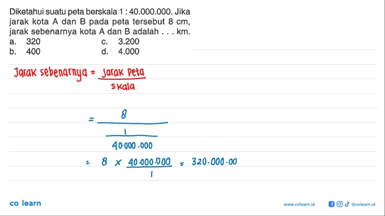 Diketahui suatu peta berskala 1:40.000.000. Jika jarak kota