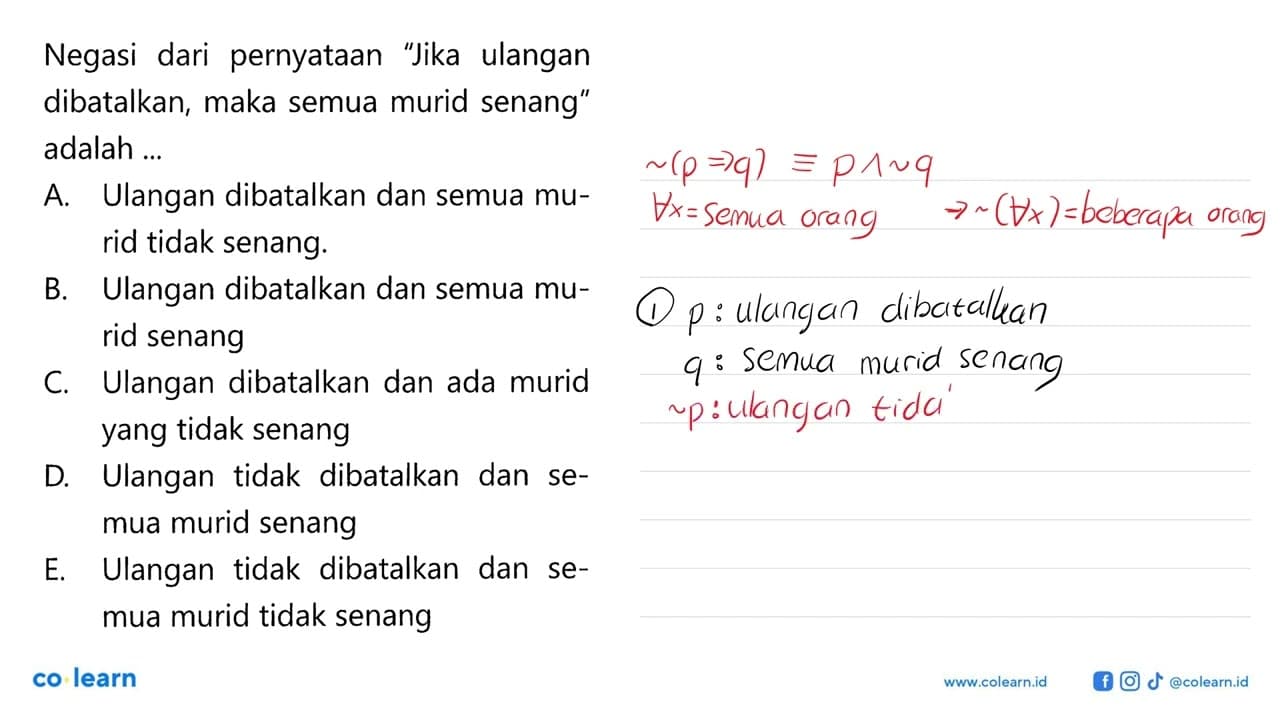 Negasi dari pernyataan 'Jika ulangan dibatalkan, maka semua