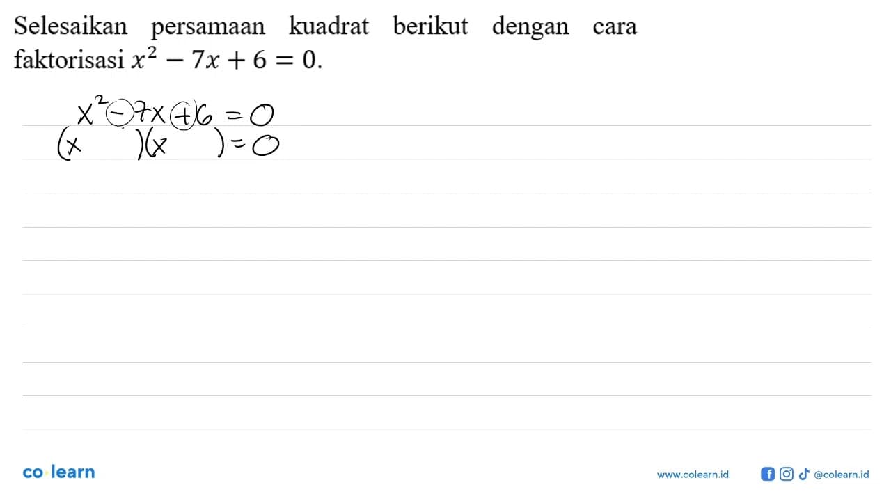 Selesaikan persamaan kuadrat berikut dengan cara