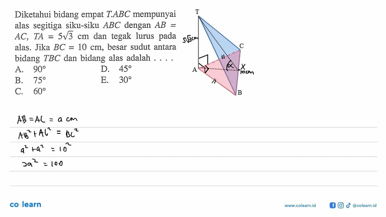 Diketahui bidang empat TABC mempunyai alas segitiga