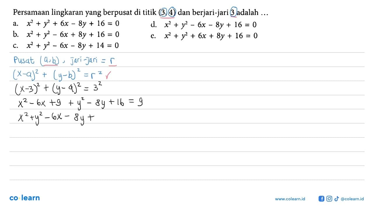 Persamaan lingkaran yang berpusat di titik (3,4) dan