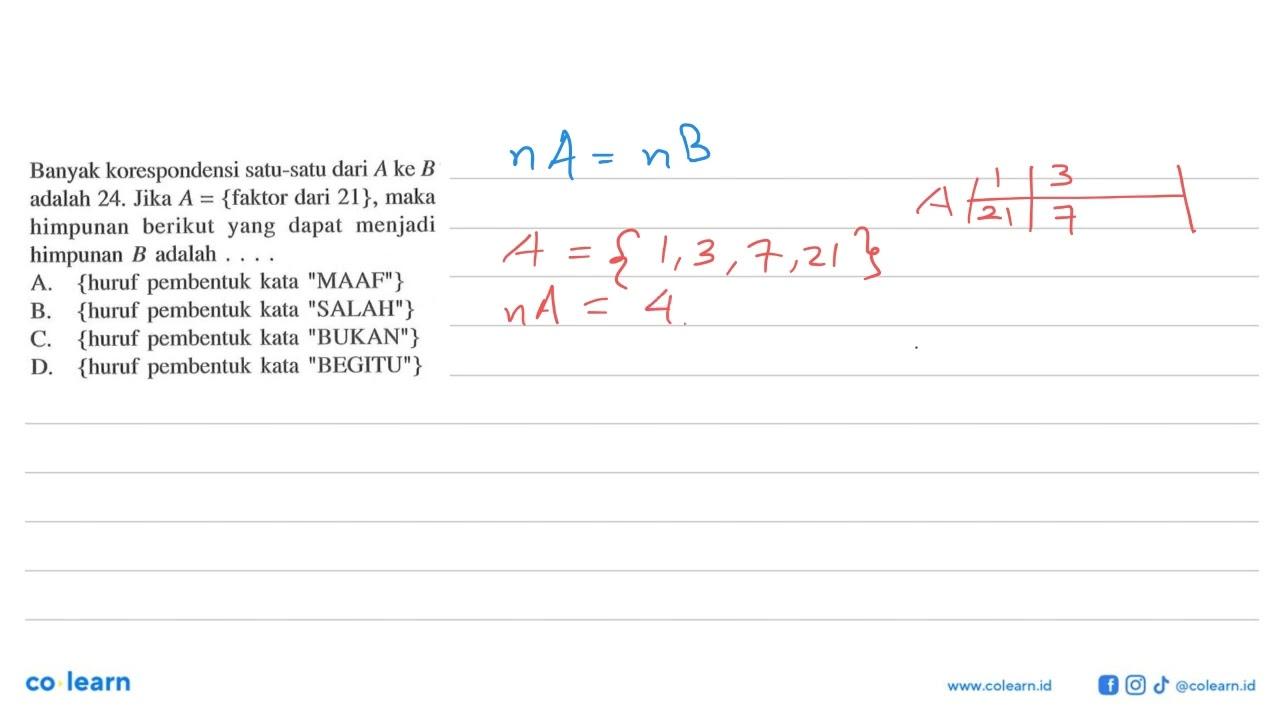 Banyak korespondensi satu-satu dari A ke B adalah 24. Jika