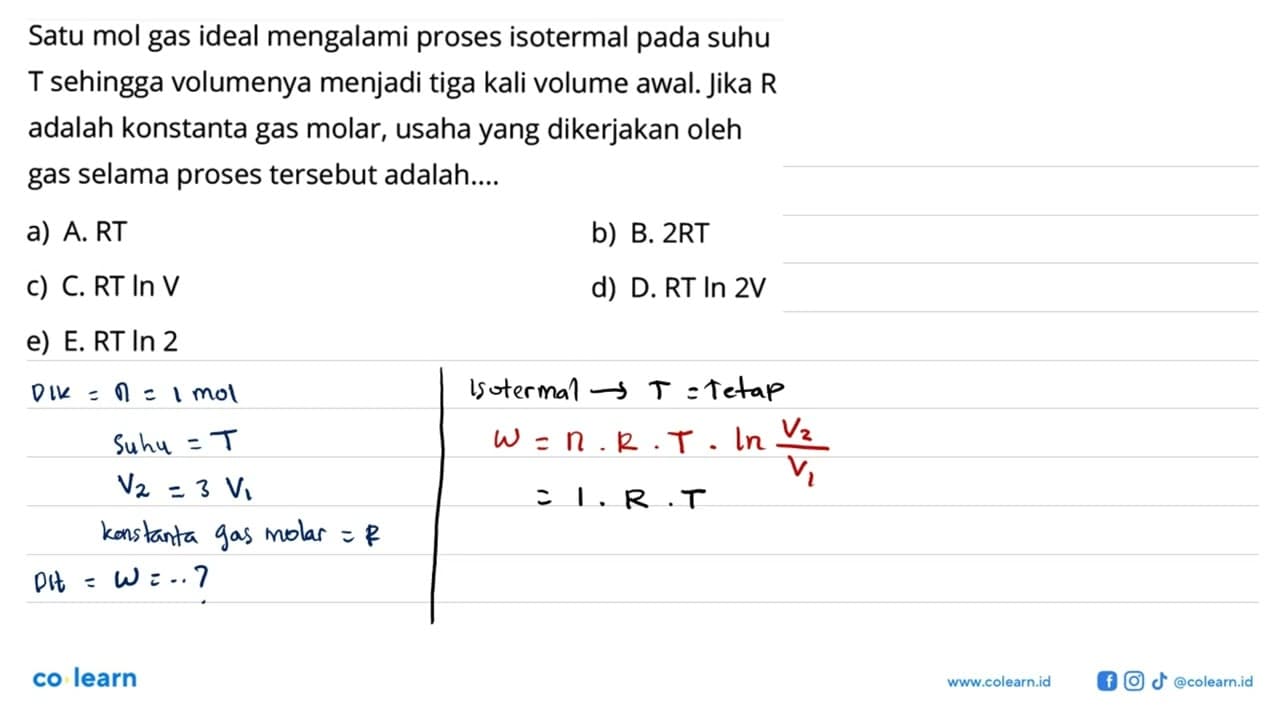 Satu mol gas ideal mengalami proses isotermal pada suhu T