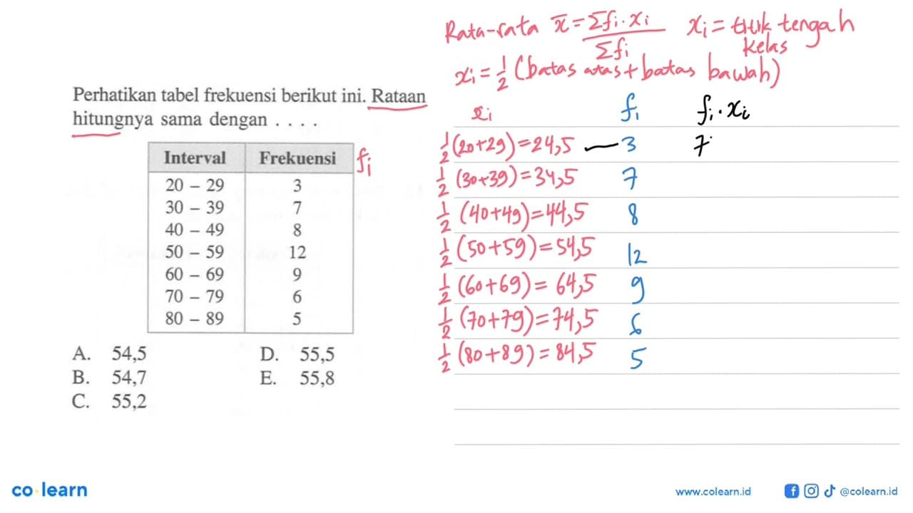 Perhatikan tabel frekuensi berikut ini. Rataan hitungnya