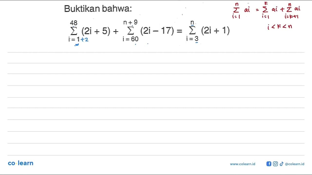 Buktikan bahwa: sigma i=1 48 (2i+5)+sigma i=60 n+9