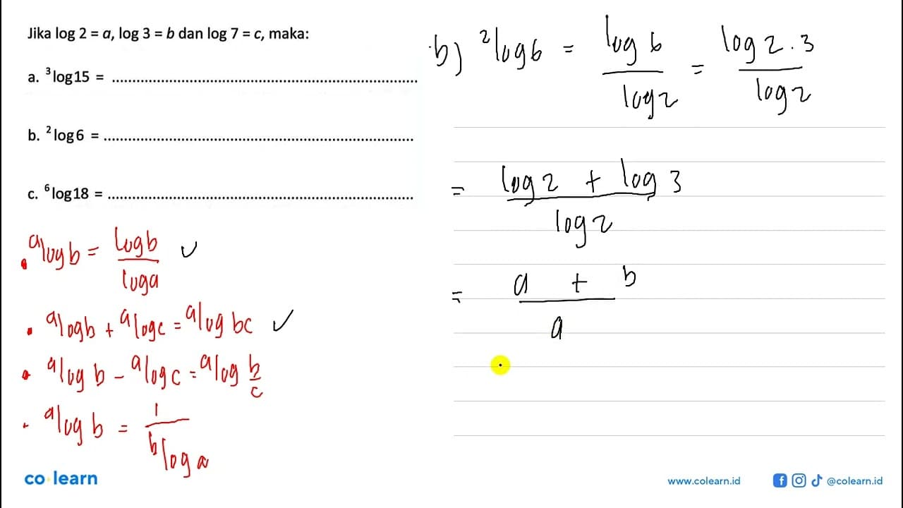 Jika log2=0, log3=b dan log7=c, maka: a.