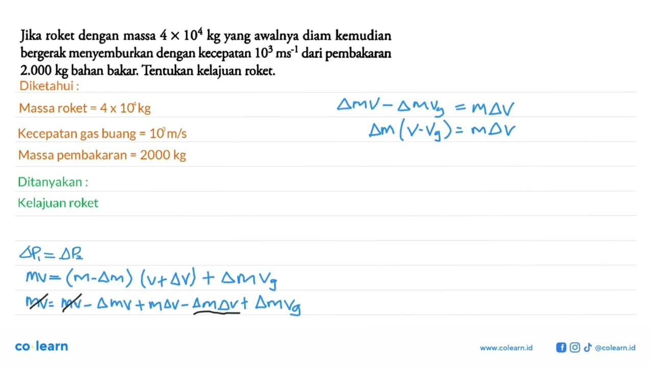 Jika roket dengan massa 4 x 10^4 kg yang awalnya diam