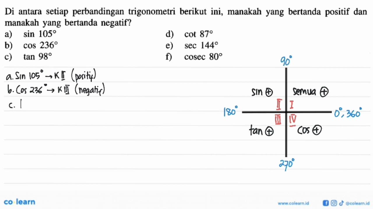 Di antara setiap perbandingan trigonometri berikut ini,