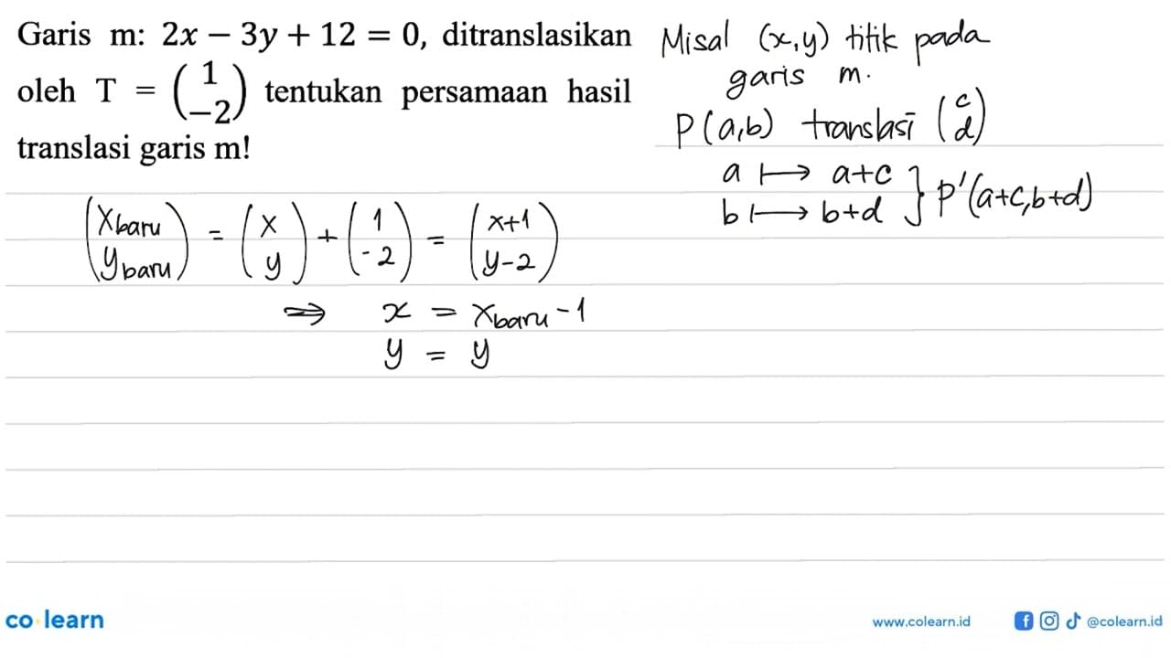 Garis m: 2x-3y+12=0, ditranslasikan oleh T=(1 -2) tentukan