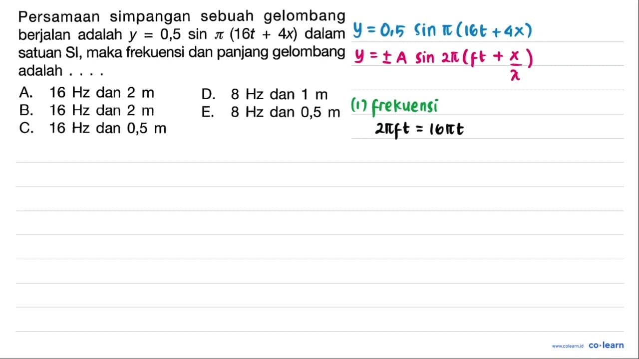 PersamAn simpangan sebuah gelombang berjalan adalah y=0,5