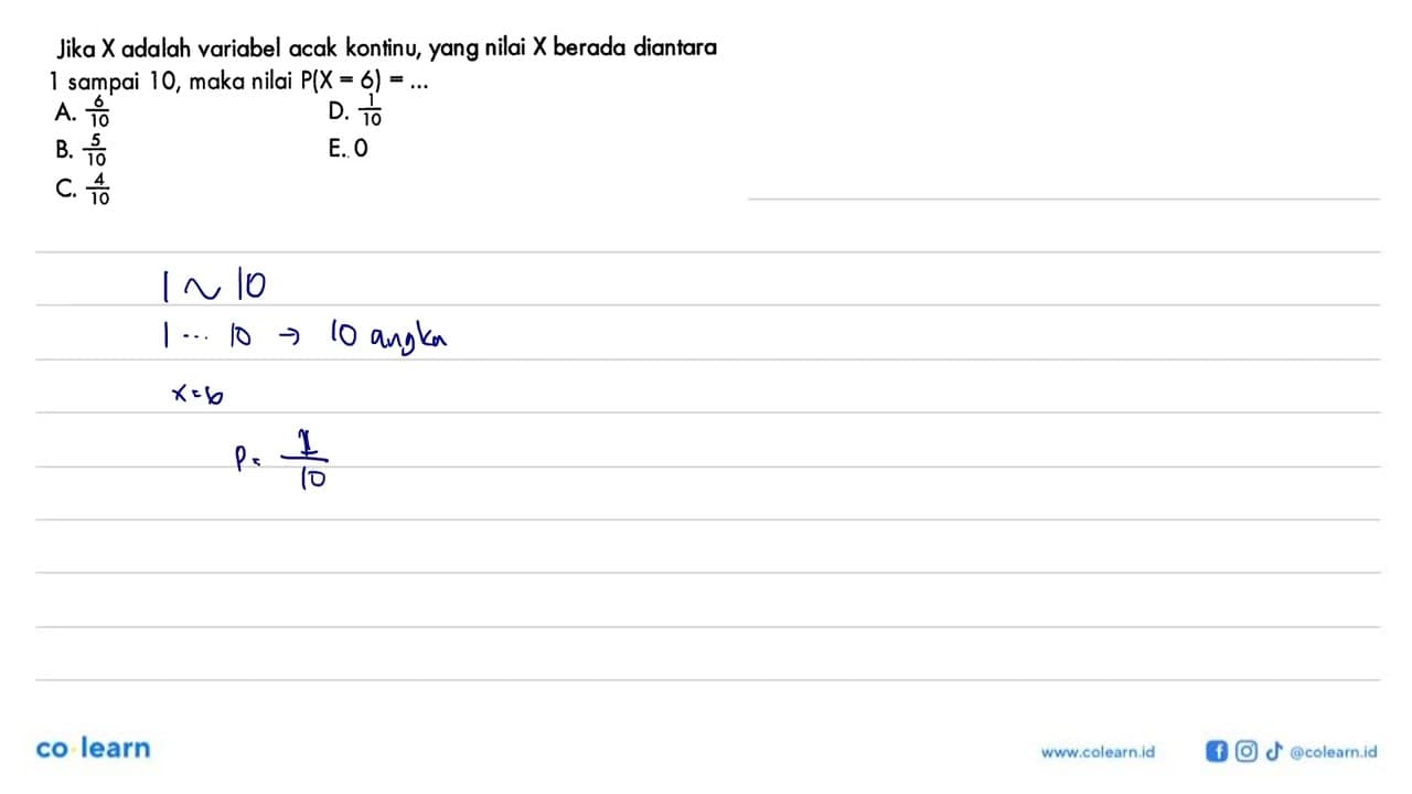 Jika X adalah variabel acak kontinu, yang nilai X berada