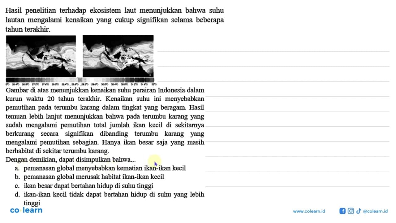 Hasil penelitian terhadap ekosistem laut menunjukkan bahwa