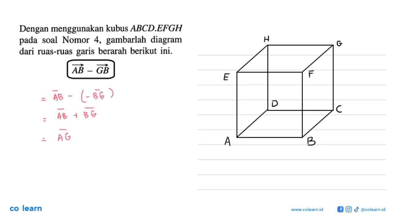 Dengan menggunakan kubus ABCD.EFGH pada soal Nomor 4,