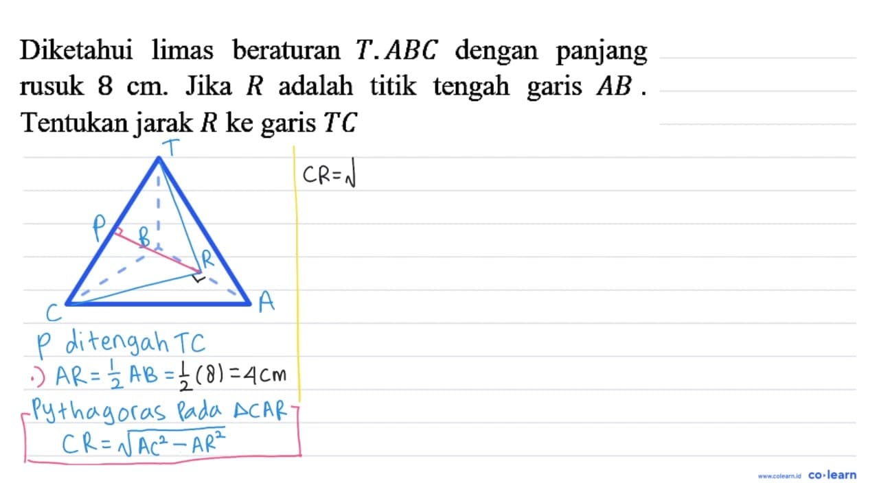 Diketahui limas beraturan T.ABC dengan panjang rusuk 8 cm .