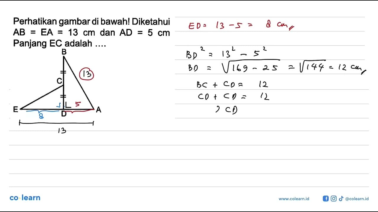 Perhatikan gambar di bawah! Diketahui AB=EA=13 cm dan AD=5