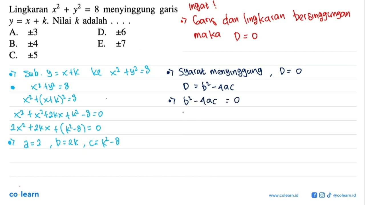 Lingkaran x^2+y^2=8 menyinggung garis y=x+k. Nilai k