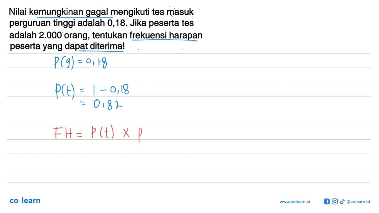 Nilai kemungkinan gagal mengikuti tes masuk perguruan