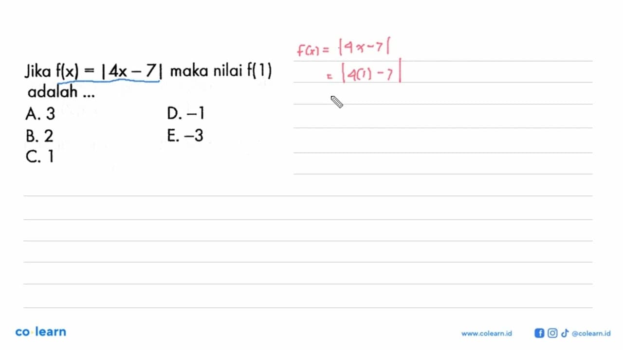 Jika f(x)=|4x-7| maka nilai f(1) adalah