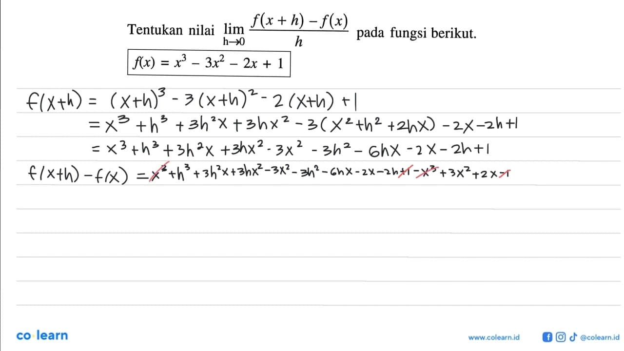 Tentukan nilai lim h -> 0 (f(x+h)-f(x))/h pada fungsi