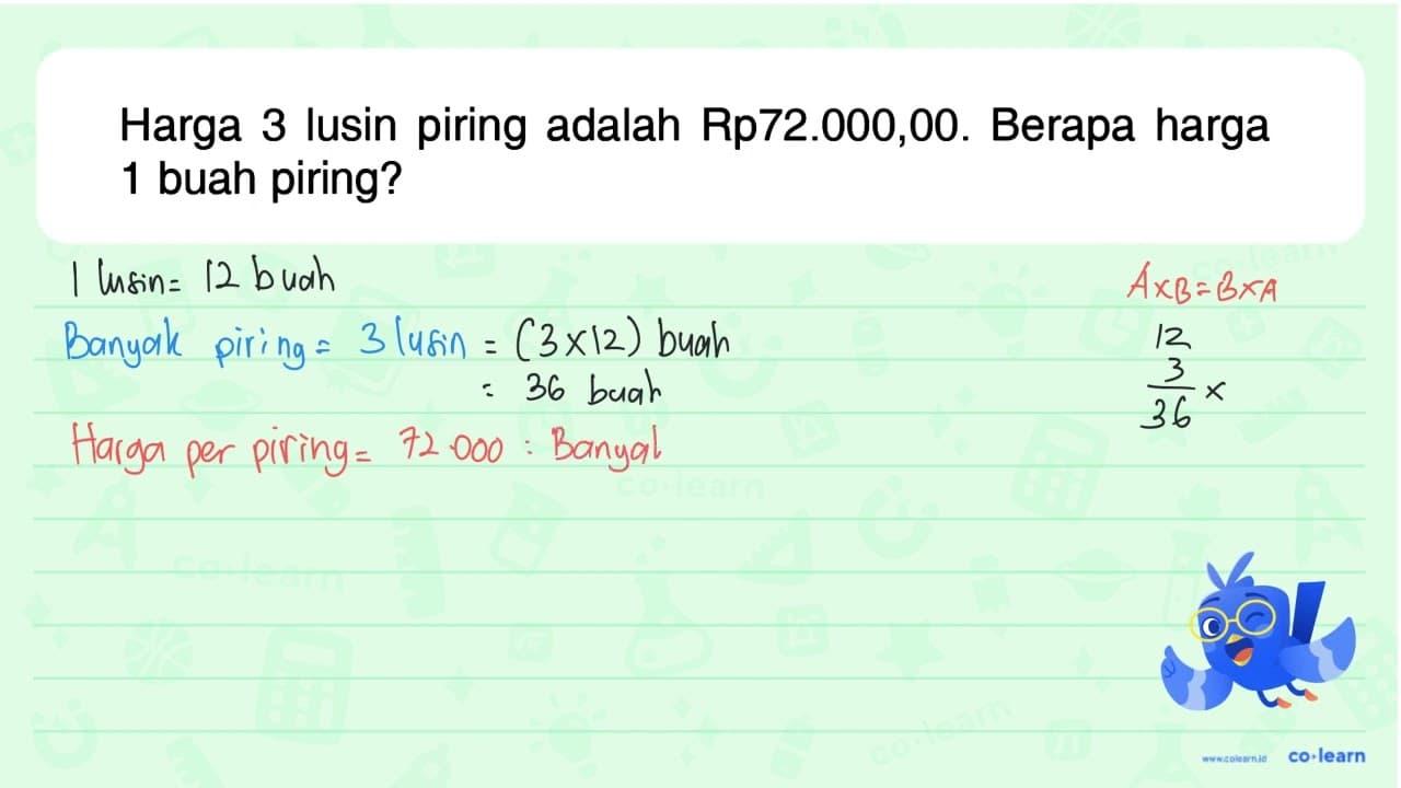 Harga 3 lusin piring adalah Rp72.000,00. Berapa harga 1