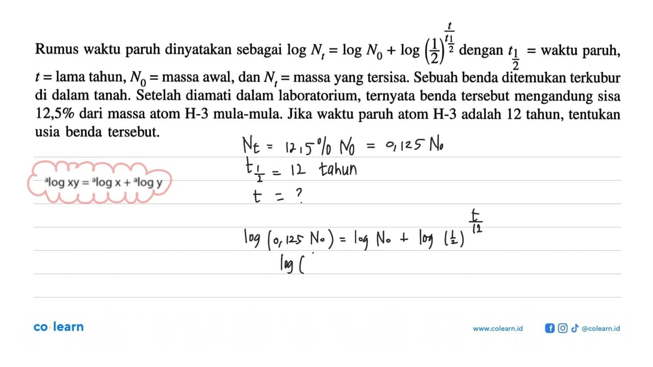 Rumus waktu paruh dinyatakan sebagai log Nt= log N0 + log