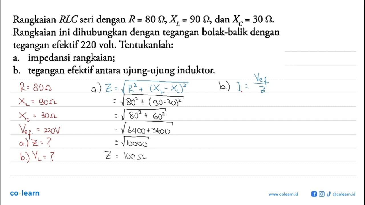 Rangkaian RLC seri dengan R = 80 Ohm, XL = 90 Ohm, dan XC =