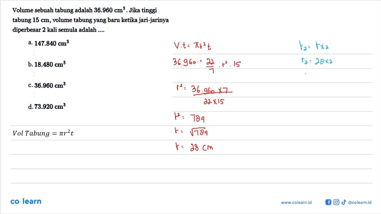 Volume sebuah tabung adalah 36.960 cm^3. Jika tinggi tabung