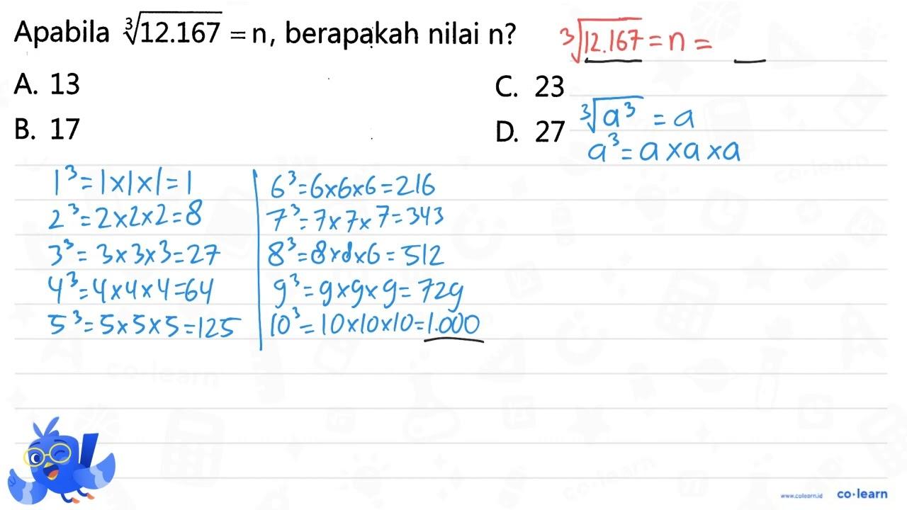 Apabila (12.167)^(1/3) = n, berapakah nilai n?