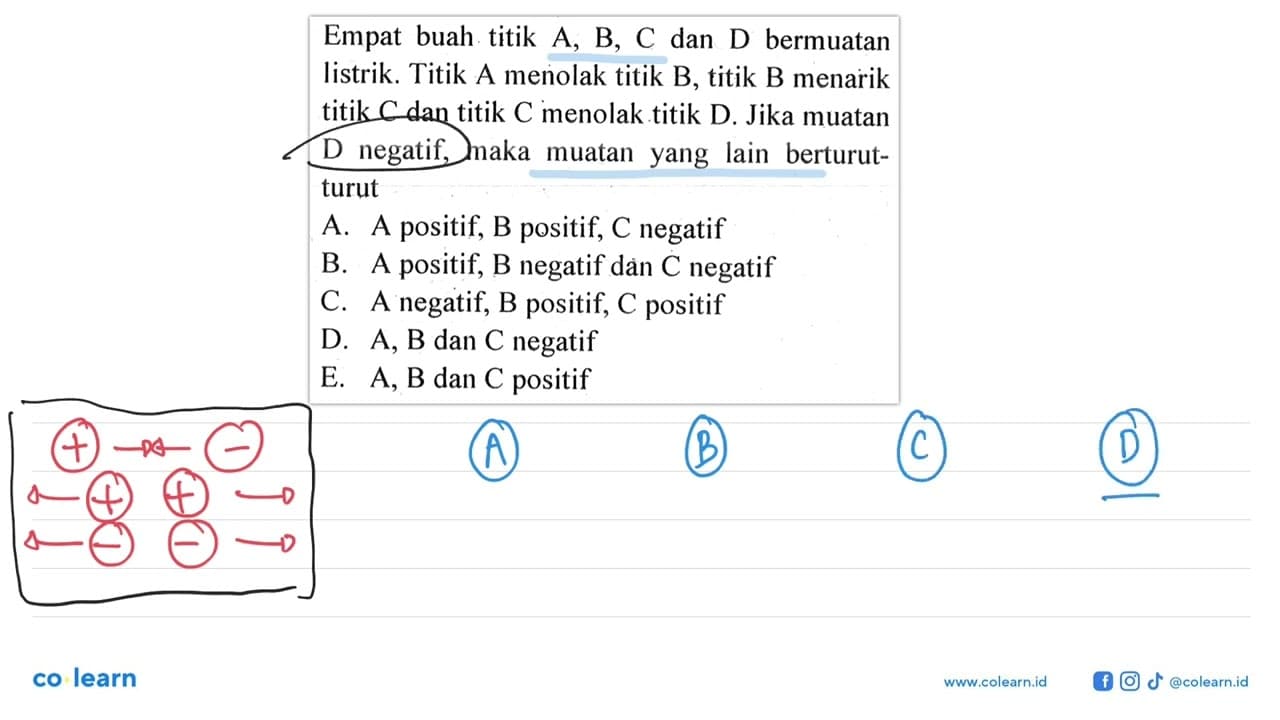 Empat buah. titik A, B, C dan D bermuatan listrik. Titik A