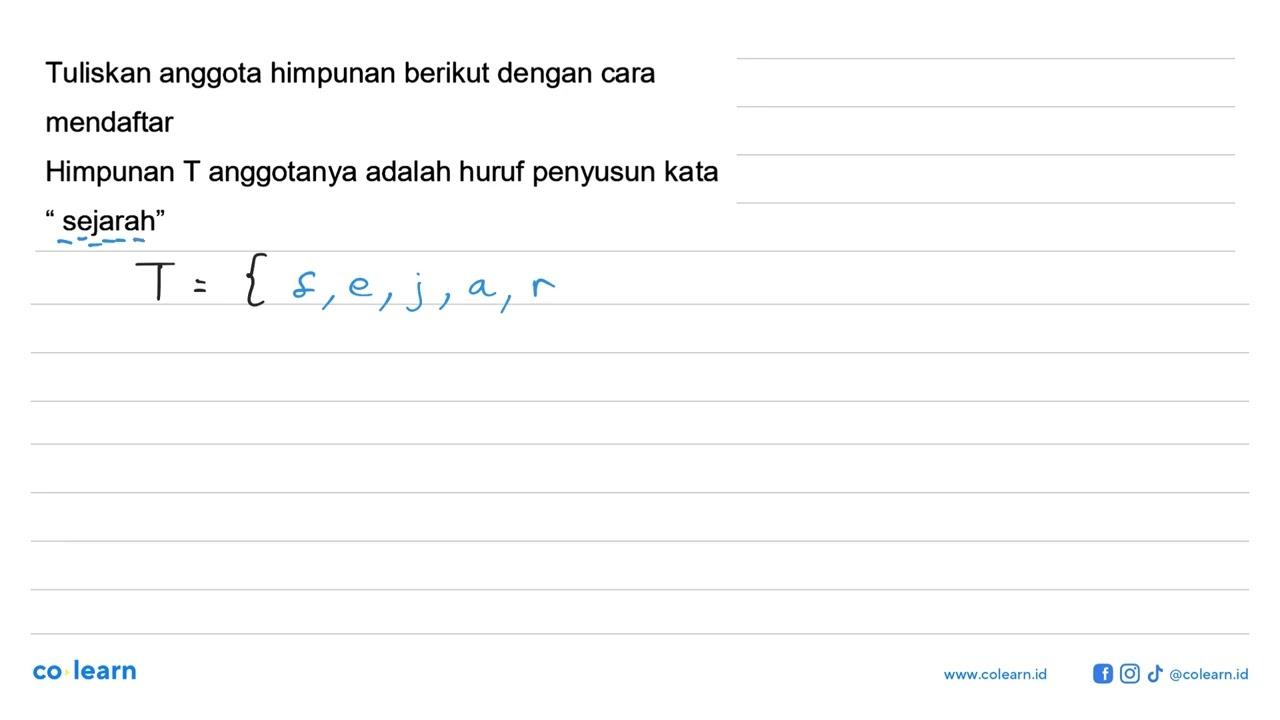 Tuliskan anggota himpunan berikut dengan cara mendaftar