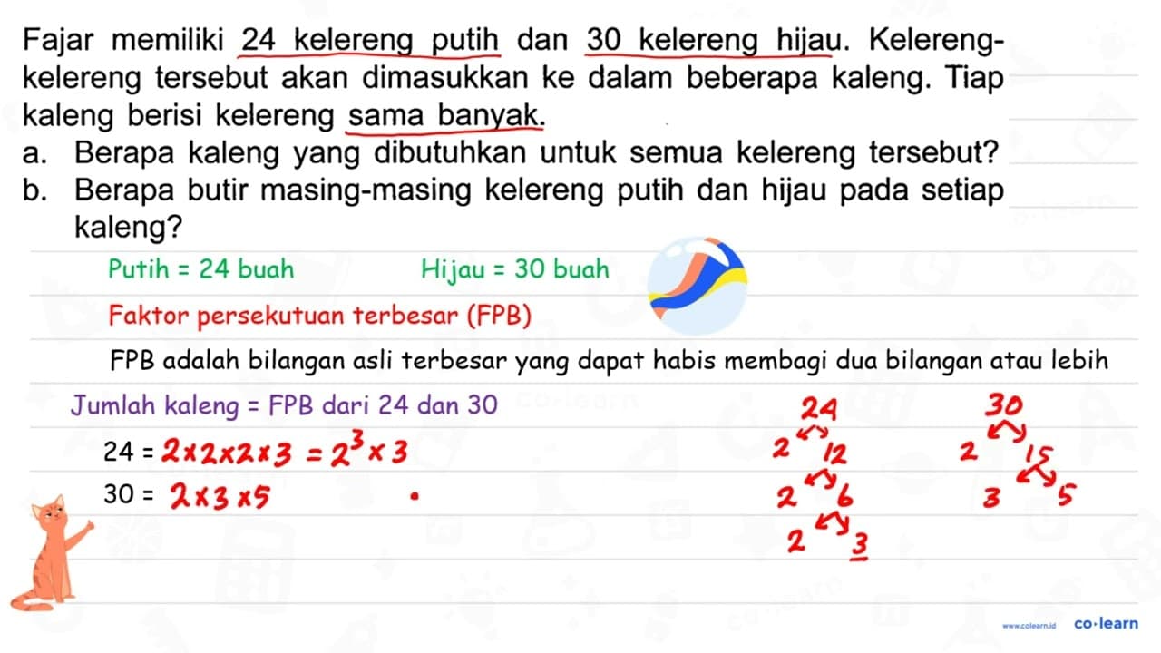 Fajar memiliki 24 kelereng putih dan 30 kelereng hijau.