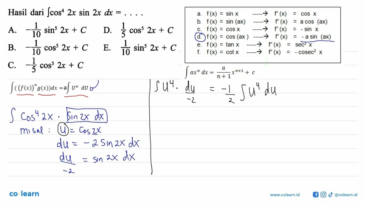 Hasil dari integral cos^4 2x sin 2x dx=...